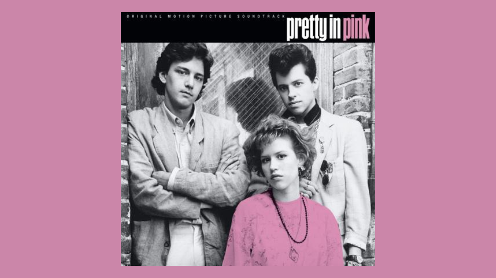 Soundtrack to ‘Pretty in Pink’ being reissued for movie’s 40th anniversary