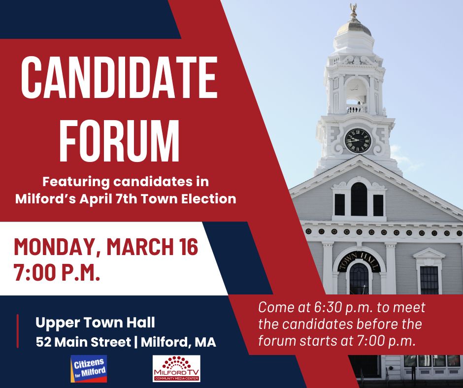 Citizens for Milford, Milford TV to Host 12th Candidate Forum March 16